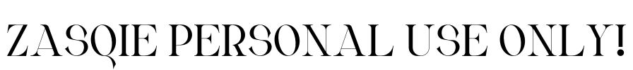 Zasqie PERSONAL USE ONLY!