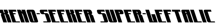 Xeno-Seeker Super-Leftalic
